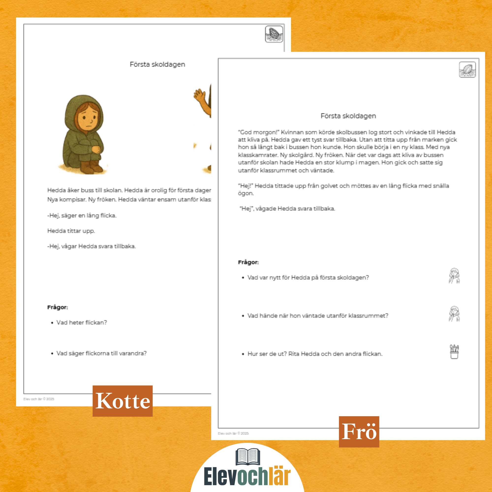 Differentierad läsförståelse - "Första skoldagen", samma berättelse i fyra olika nivåer