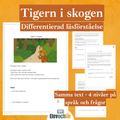 Differentierad läsförståelse - "Tigern i skogen", samma berättelse i fyra olika nivåer