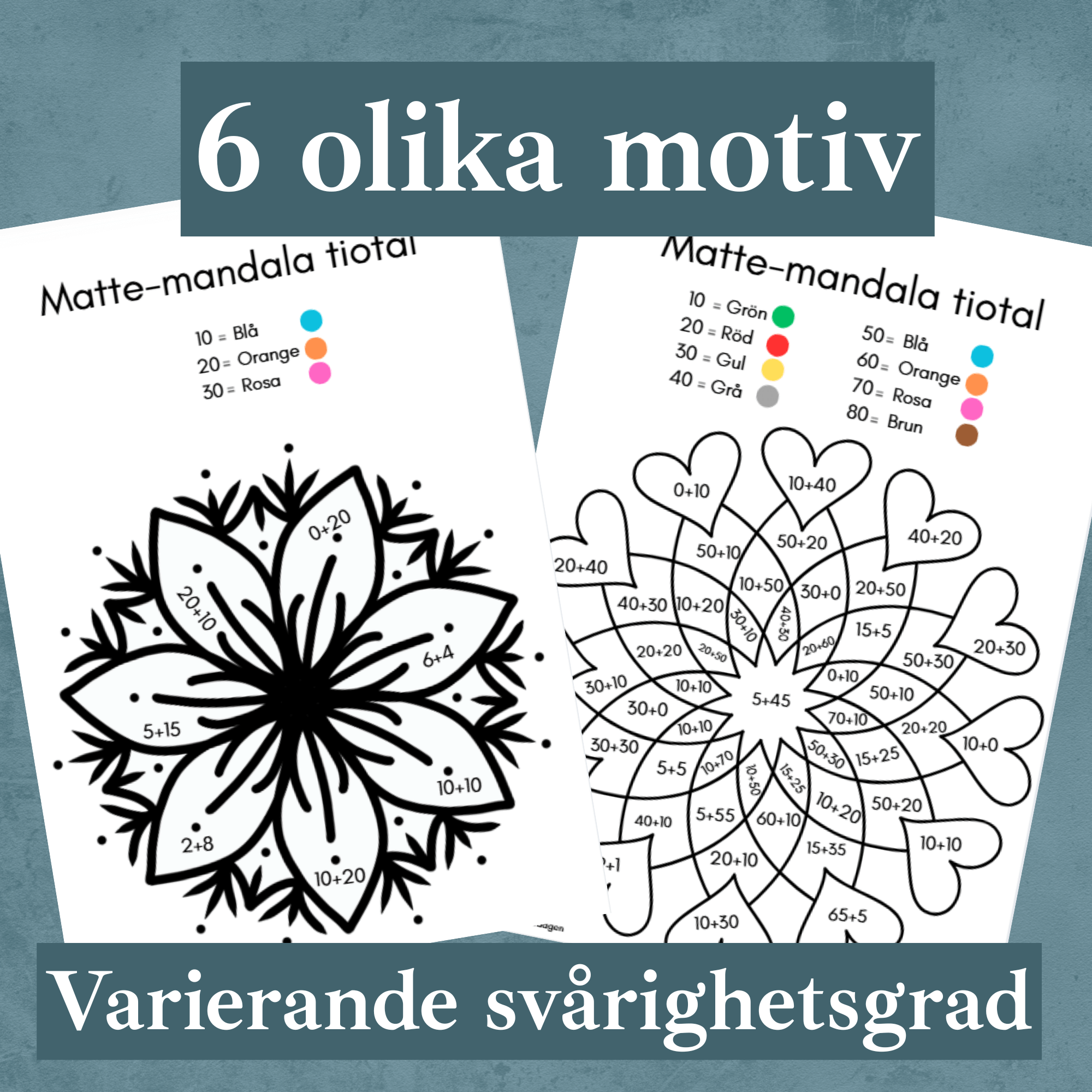 Matte-mandalas addition tiotal