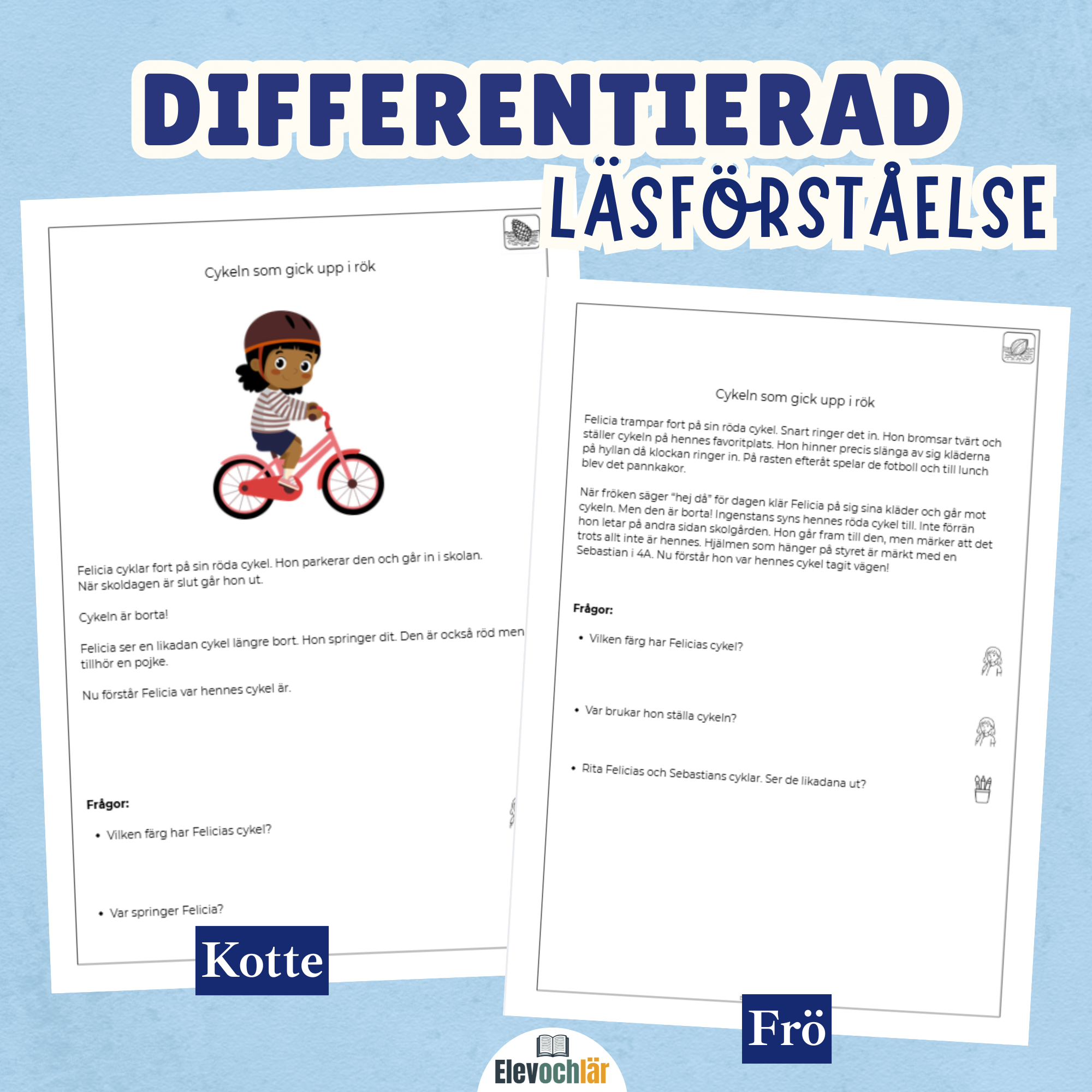 Differentierad läsförståelse - "Cykeln som gick upp i rök", samma berättelse i fyra olika nivåer