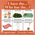 I have the. Who has the...? Everyday items. Engelskalek