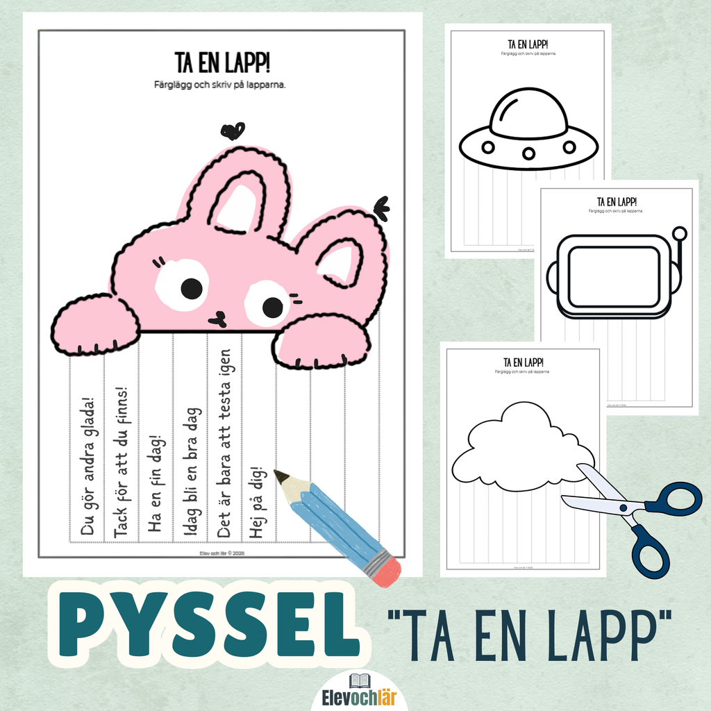 Ta en lapp - Pyssel där eleverna får måla, skriva och klippa.