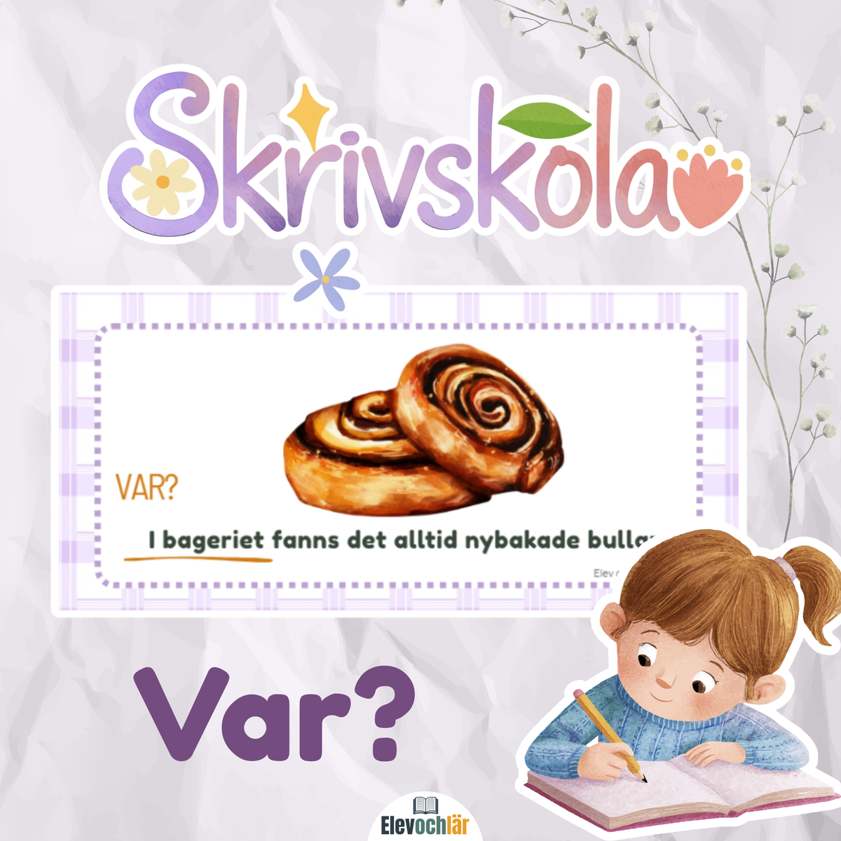 Skrivskola VAR? - tre tydliga exempel på skrivstrategier