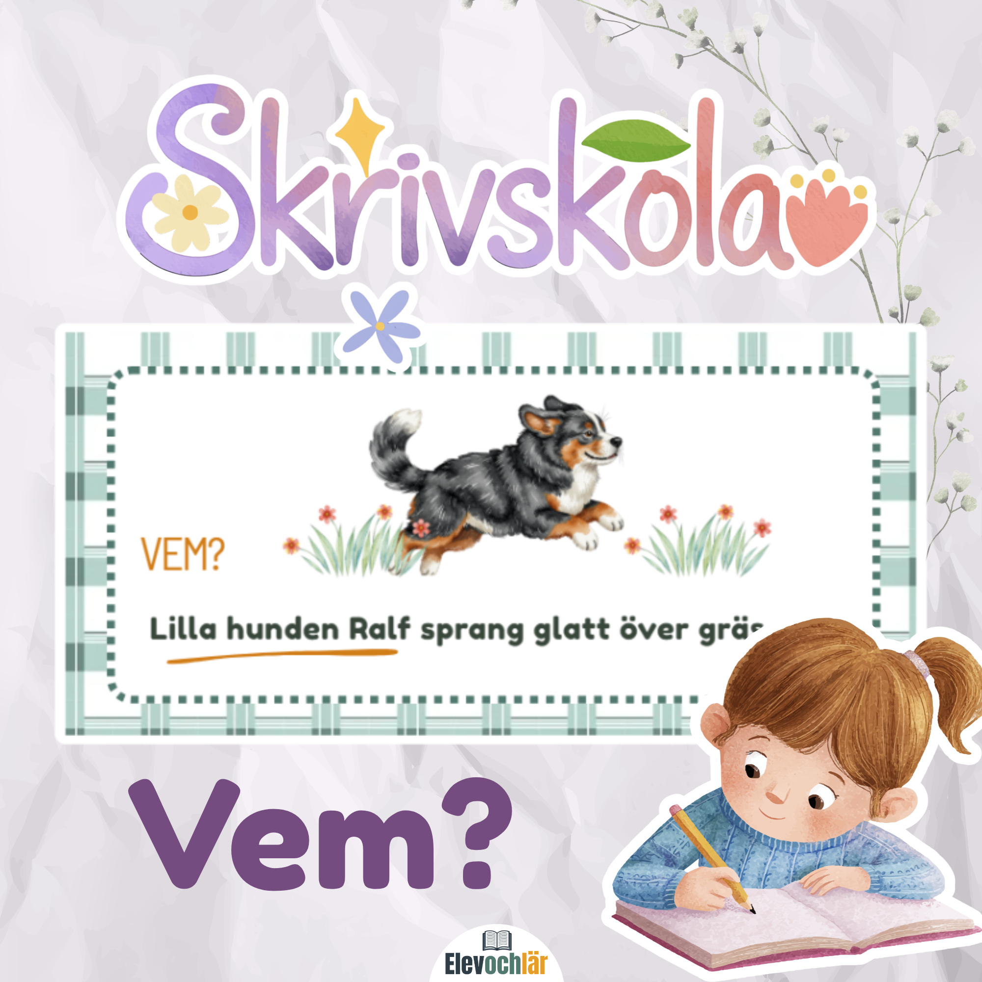 Skrivskola VEM? - tre tydliga exempel på skrivstrategier